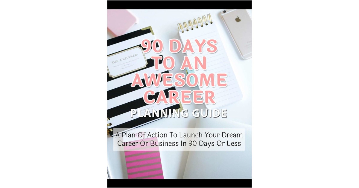 90 Days to An Awesome Career