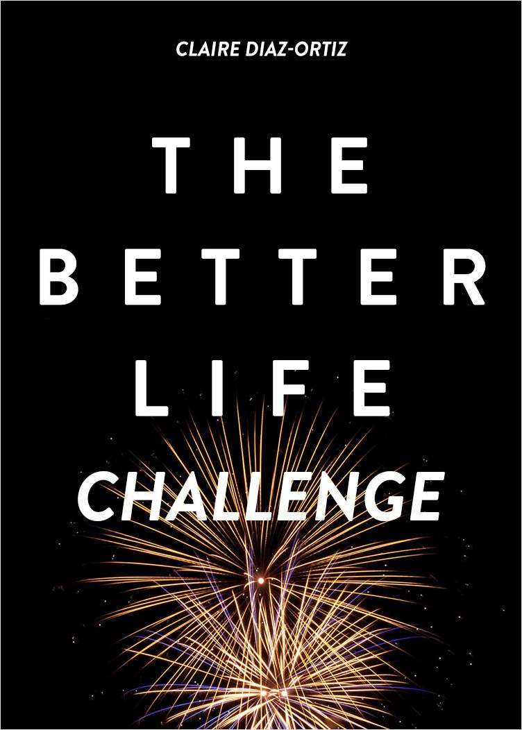 The Better Life Challenge