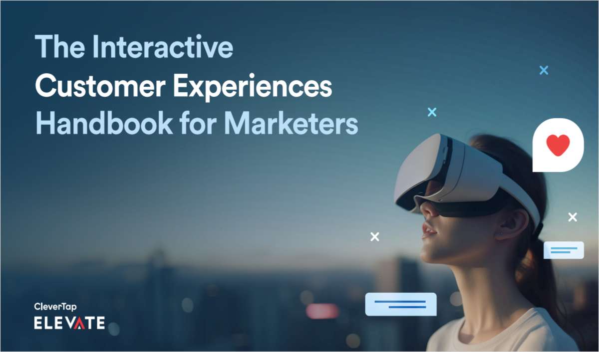 The Interactive Customer Experiences Handbook for Marketers