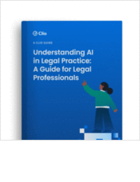 Understanding AI in Legal Practice: A Guide for Legal Professionals