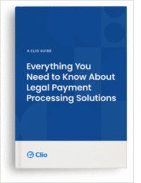Everything You Need to Know About Legal Payment Processing Solutions