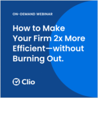 How to Make Your Firm 2x More Efficient--without Burning Out