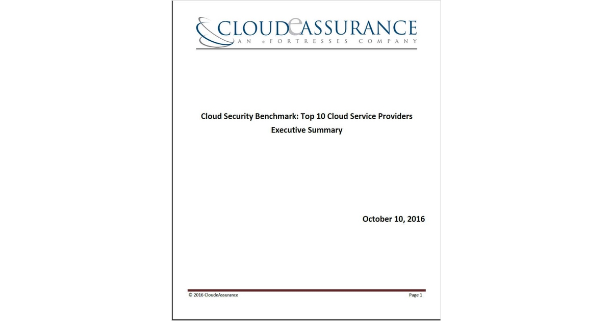 Cloud Security Benchmark: Top 10 Cloud Service Providers - Executive Summary for Q3, 2016 compiled by CloudeAssurance
