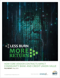 Less Burn. More Return - How Core Vendor Contracts Impact Community Bank and Credit Union Value