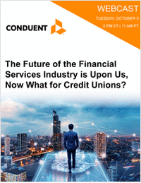 The Future of the Financial Services Industry is Upon Us, Now What for Credit Unions?