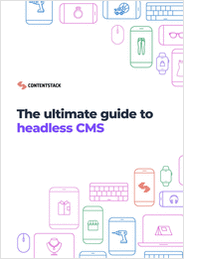 The ultimate guide to headless CMS