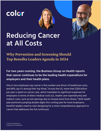 Reducing Cancer at All Costs: Why Prevention and Screening Should Top Benefits Leaders' Agenda in 2024