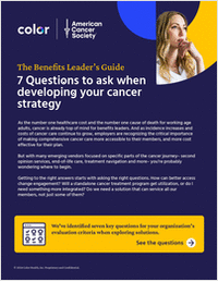 The Benefits Leader's Guide: 7 Questions To Ask When Developing Your Cancer Strategy