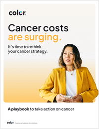 Cancer Costs Are Surging: A Playbook to Rethink Your Strategy