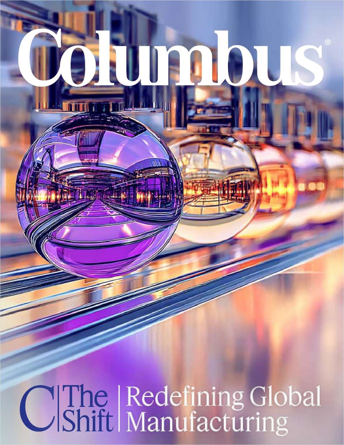 The Shift: Redefining Global Manufacturing