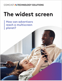 The Widest Screen: How can advertisers reach a multi-screen planet?