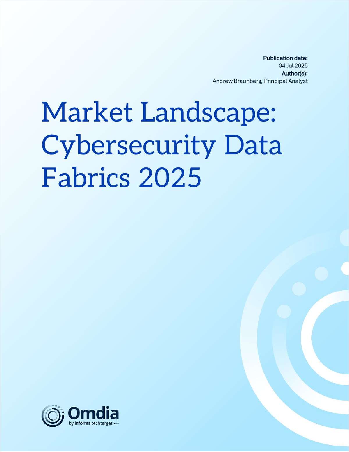 Demystify cybersecurity data fabrics: Omdia Market Landscape: Cybersecurity Data Fabrics 2025