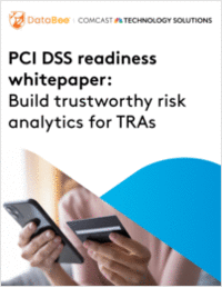 Build trustworthy risk analytics for TRAs; PCI DSS readiness whitepaper