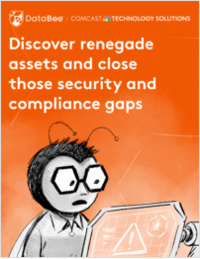 Discover renegade assets and close those security and compliance gaps
