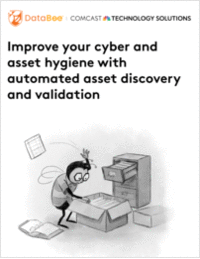 Improve your cyber and asset hygiene with automated asset discovery and validation