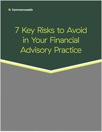 7 Key Risks To Avoid in Your Financial Advisory Practice
