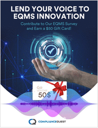 Lend Your Voice to EQMS Innovation: Contribute to Our EQMS Survey and Earn a $50 Gift Card!