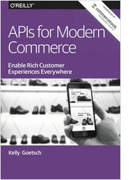APIs for Modern Commerce - Enable Rich Customer Experiences Everywhere