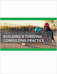 How to Build a Thriving Consulting Practice