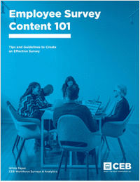 Employee Survey Content 101:  Tips and Guidelines to Create an Effective Survey