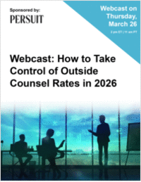 Webcast: How to Take Control of Outside Counsel Rates in 2026