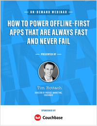 How to Power Offline-First Apps That Are Always Fast and Never Fail