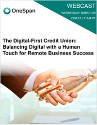 The Digital-First Credit Union: Balancing Digital with a Human Touch for Remote Business Success