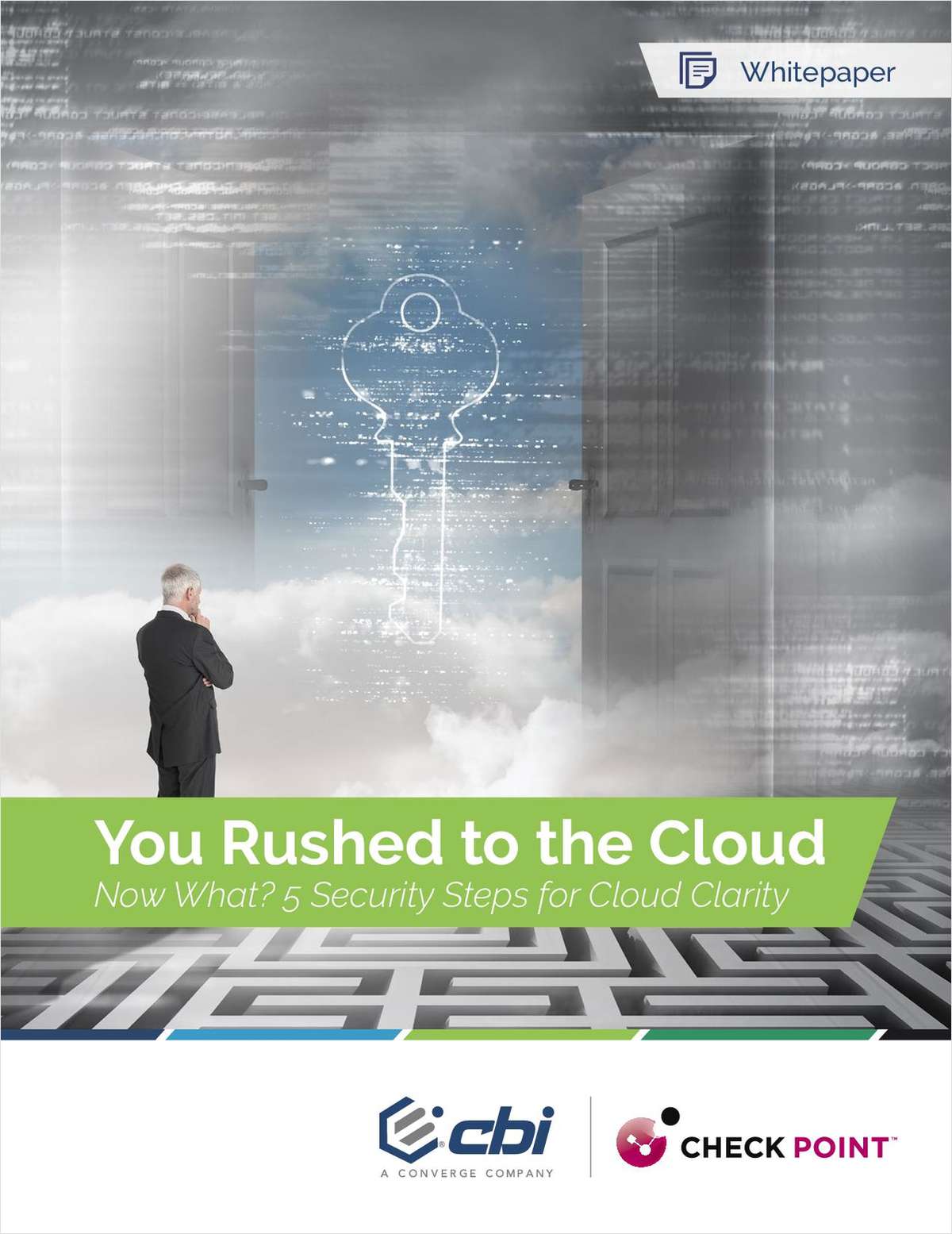 You Rushed to the Cloud. Now What? 5 Security Steps for Cloud Clarity