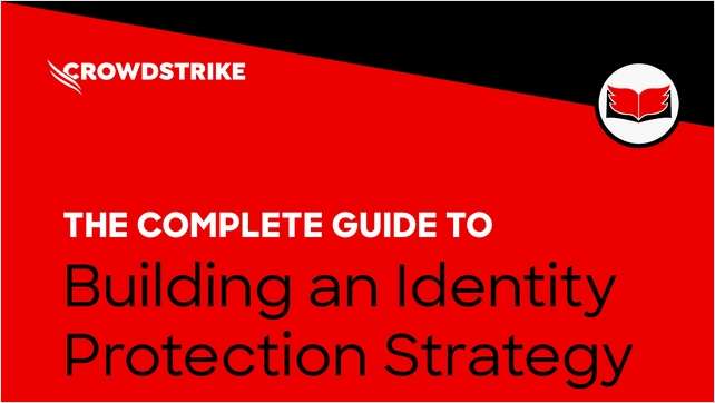 The Complete Guide to Building an Identity Protection Strategy