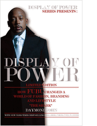 Display of Power: How FUBU Changed a World of Fashion, Branding and Lifestyle - FREE eBook! (Usually $8.99)