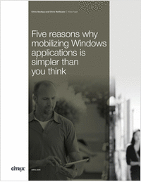Five Reasons why Mobilizing Windows Applications is Simpler than You Think