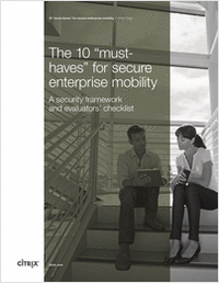 The 10 'Must Haves' for Secure Enterprise Mobility Management
