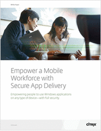 Secure Application Delivery for a Mobile Workforce