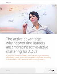 Citrix Version: The Active Advantage: Why Networking Leaders Are Embracing ADC Clustering