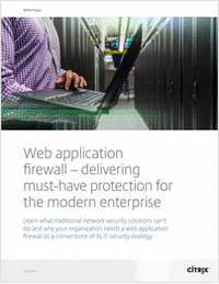 Web Application Firewall - Delivering Must-Have Protection for the Modern Enterprise