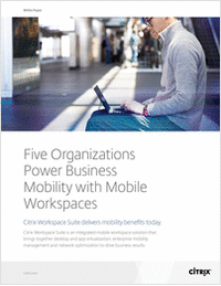 Five Organizations Power Business Mobility with Mobile Workspaces