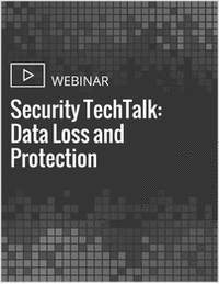 Security TechTalk: Data Loss and Protection