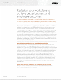 Redesign Your Workplace to Achieve Better Business and Employee Outcomes