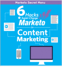 Marketo 'Secret Menu' - 6 Marketo Hacks For Content Marketing