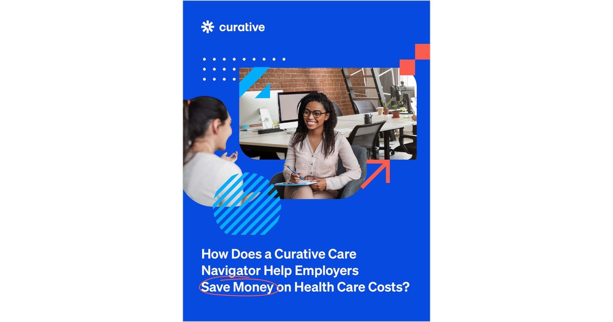 How Does a Care Navigator Help Employers Save Money on Health Care Costs? Free White Paper