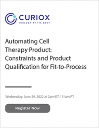 Automating Cell Therapy Product: Constraints and Product Qualification for Fit-to-Process