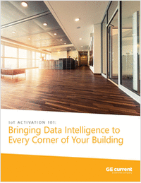 IoT Activation 101: Bringing Data Intelligence to Every Corner of Your Building