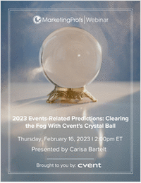 2023 Events-Related Predictions: Clearing the Fog With Cvent's Crystal Ball