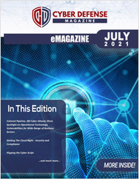 Cyber Defense Magazine July 2021 Edition