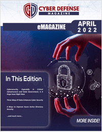 Cyber Defense Magazine April 2022 Edition
