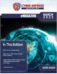 Cyber Defense Magazine March Edition for 2023
