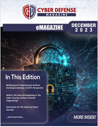 Cyber Defense Magazine December Edition for 2023
