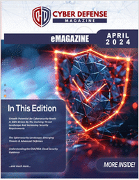 Cyber Defense Magazine April Edition for 2024