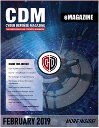 Cyber Defense eMagazine - What's Next for Cybersecurity - February 2019 Edition