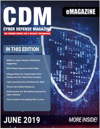 Cyber Defense eMagazine - June 2019 Edition